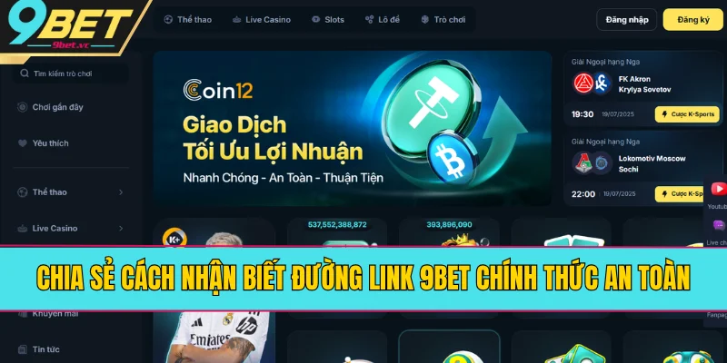 Cách Nhận Biết Đường Link 9BET Chính Thức Đảm Bảo An Toàn